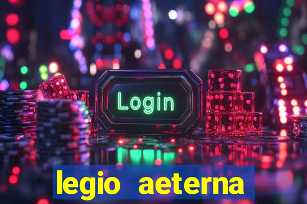 legio aeterna victrix lyrics