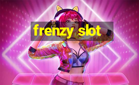 frenzy slot