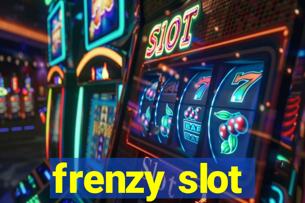 frenzy slot