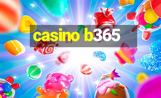 casino b365