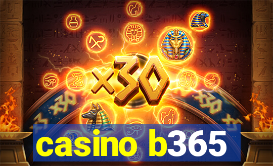 casino b365