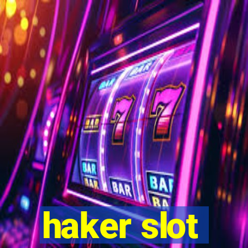 haker slot