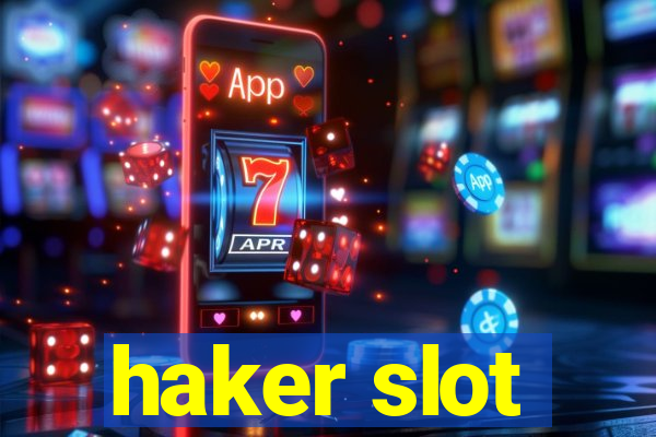 haker slot