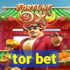 tor bet