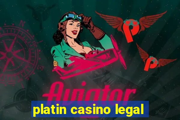 platin casino legal