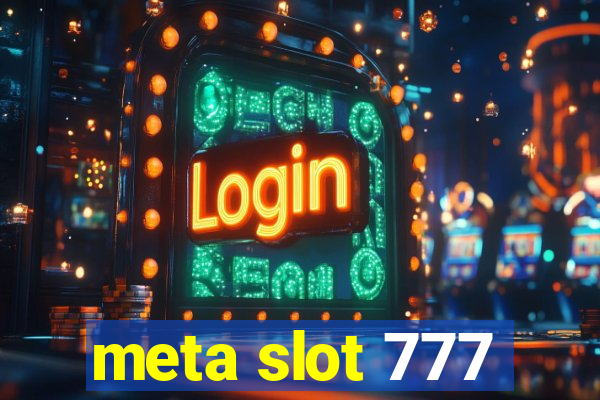 meta slot 777