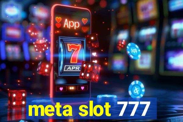 meta slot 777