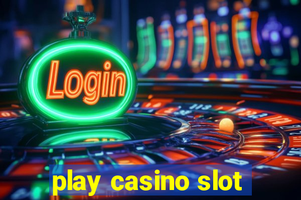 play casino slot