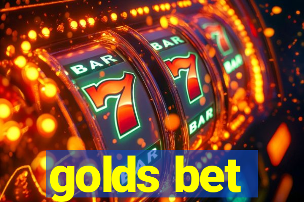 golds bet