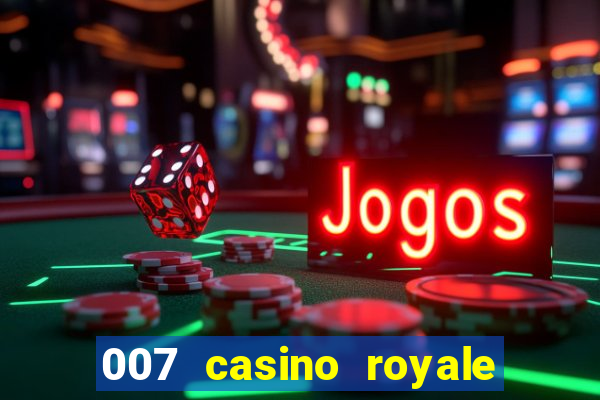 007 casino royale dublado 1080p torrents