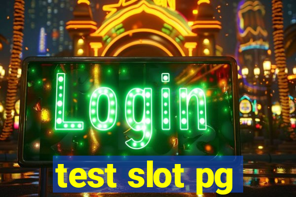 test slot pg