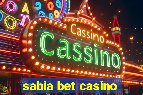 sabia bet casino