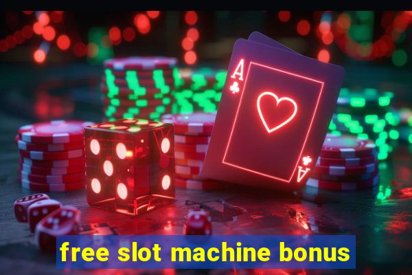 free slot machine bonus