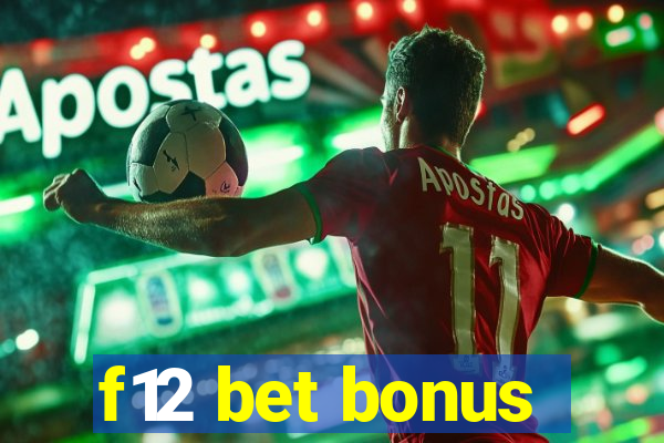 f12 bet bonus