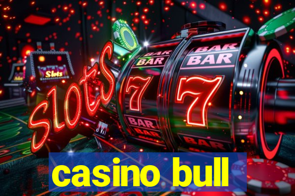 casino bull