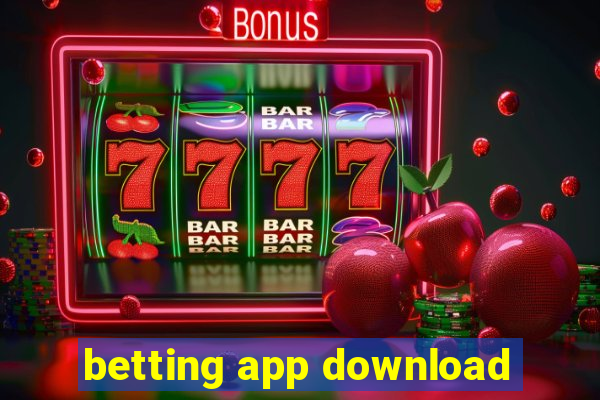 betting app download