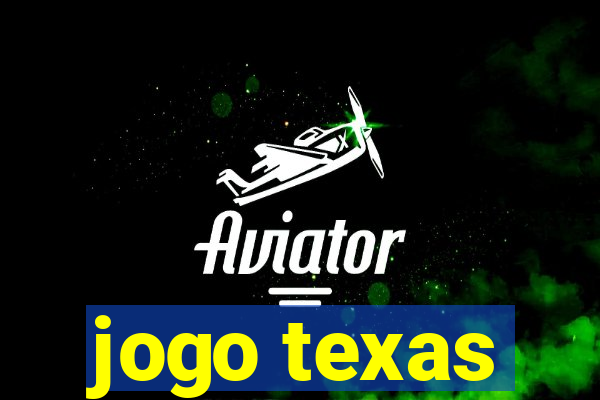 jogo texas