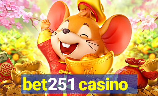 bet251 casino