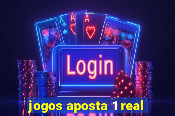 jogos aposta 1 real