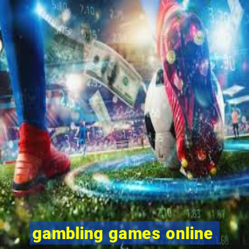 gambling games online