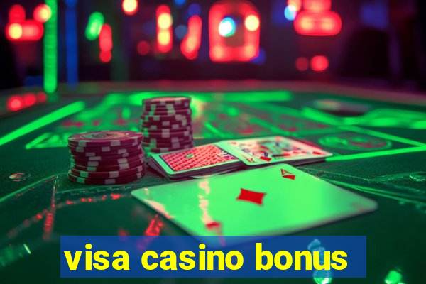 visa casino bonus