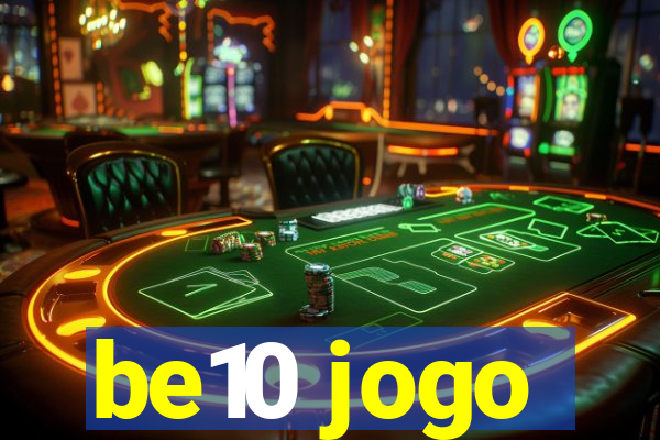 be10 jogo