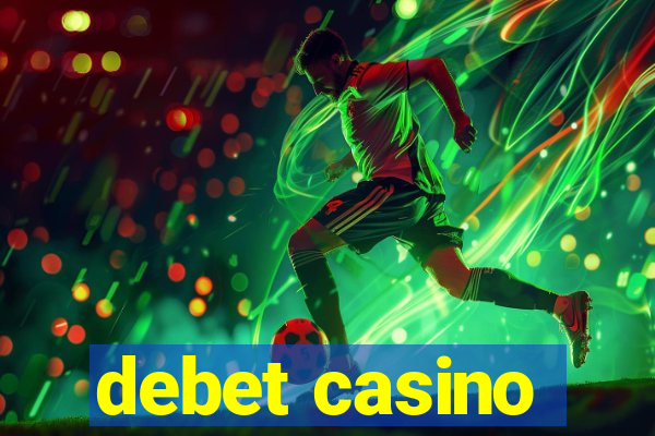 debet casino