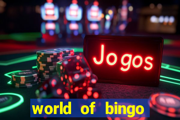 world of bingo zitro online