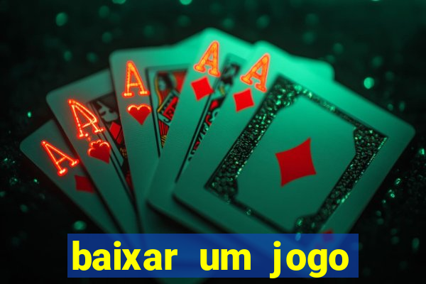 baixar um jogo para ganhar dinheiro