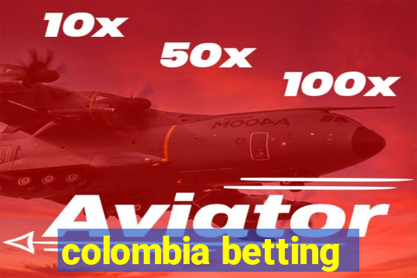 colombia betting