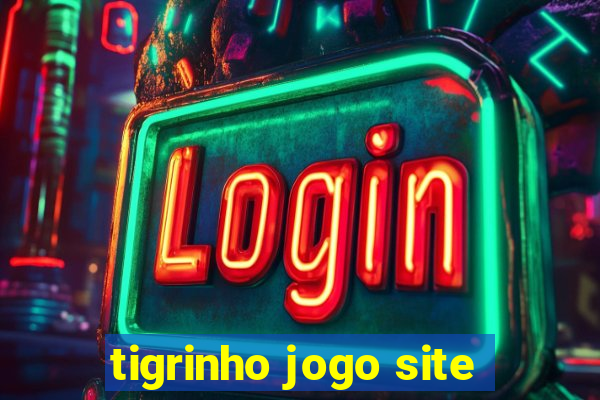 tigrinho jogo site