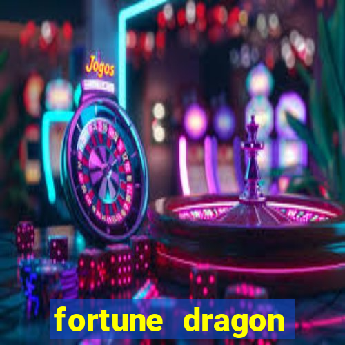 fortune dragon horário pagante