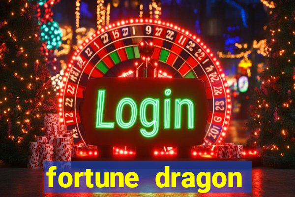 fortune dragon horário pagante