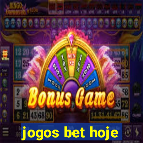 jogos bet hoje