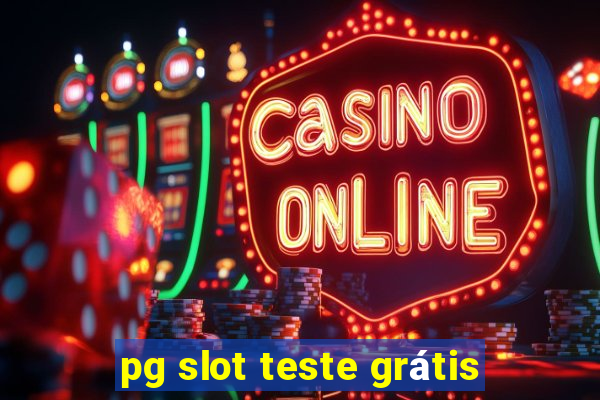 pg slot teste grátis