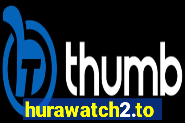 hurawatch2.to