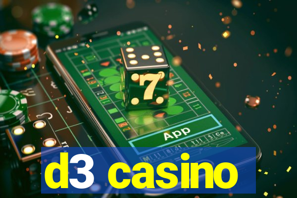 d3 casino