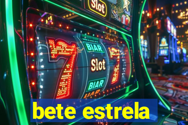 bete estrela