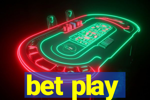 bet play