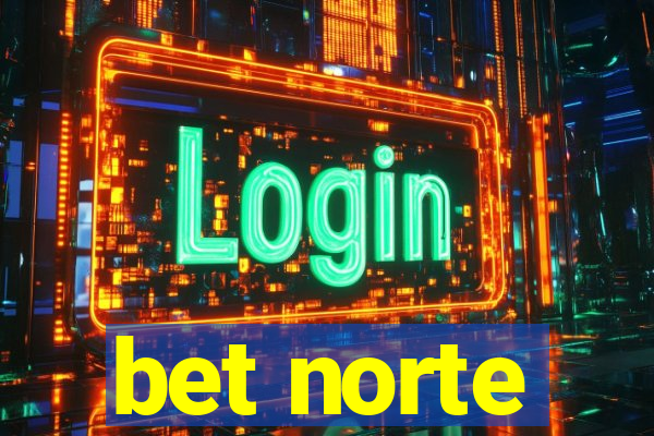 bet norte