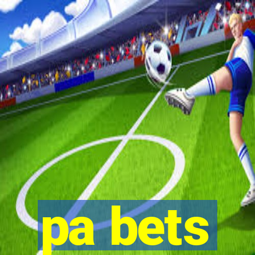 pa bets