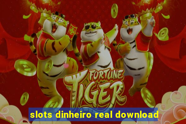 slots dinheiro real download