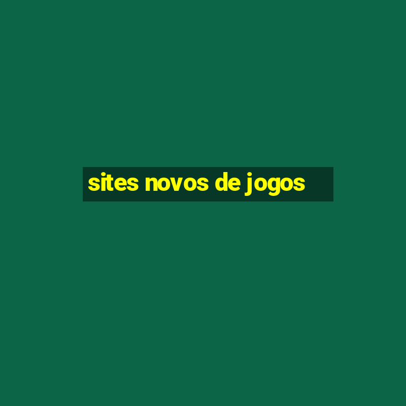 sites novos de jogos