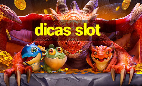 dicas slot