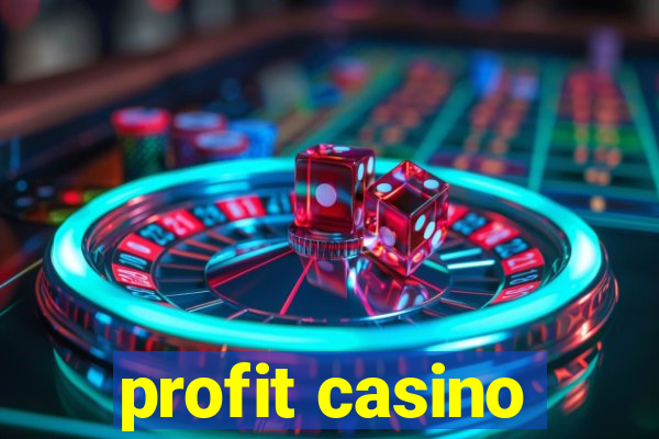 profit casino