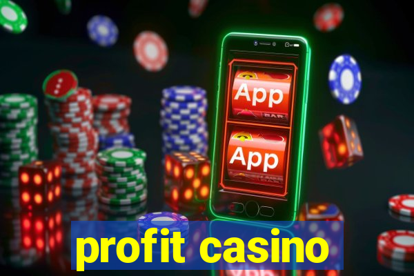 profit casino