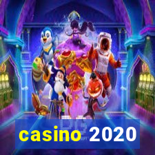 casino 2020