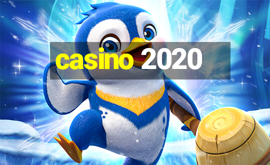 casino 2020