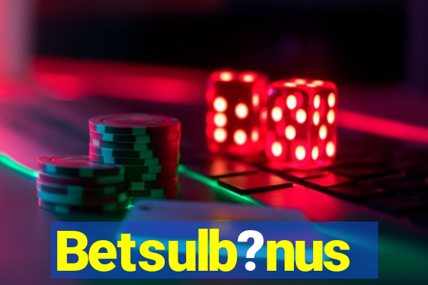 Betsulb?nus