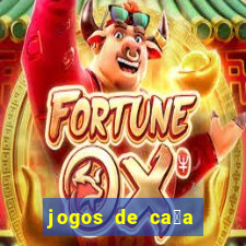 jogos de ca莽a n铆queis que paga dinheiro real